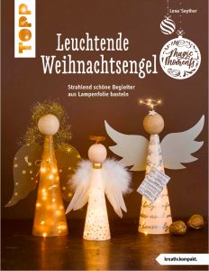 Leuchtende Weihnachtsengel Bastelbuch