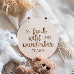 Schild mit Personalisierung fürs Kinderzimmer Sei wild, frech und wunderbar