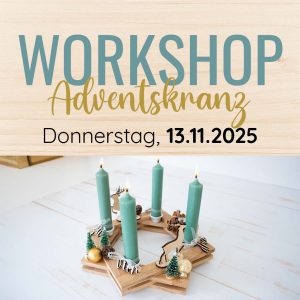 Workshop: Adventskranz // Donnerstag, 13.11.2025